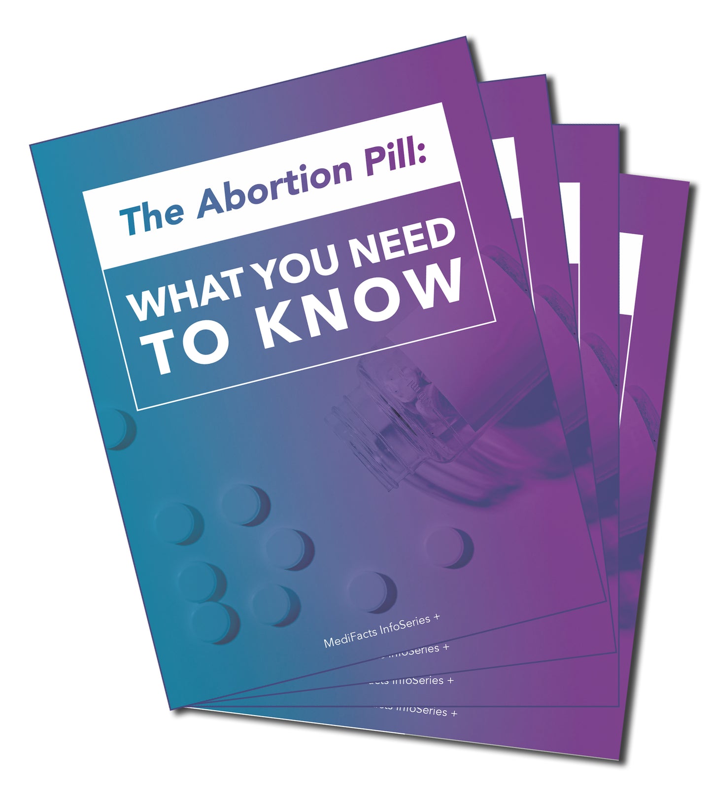 "The Abortion Pill: What You Need to Know" Pamphlet (100 count)