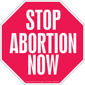 Stop Abortion Now 10 Sign Pack
